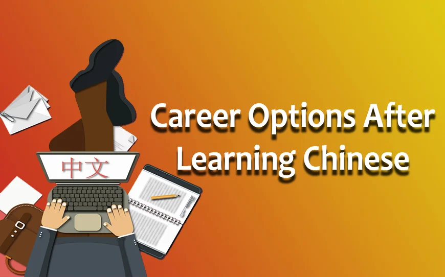 8 Career Options After Learning Chinese