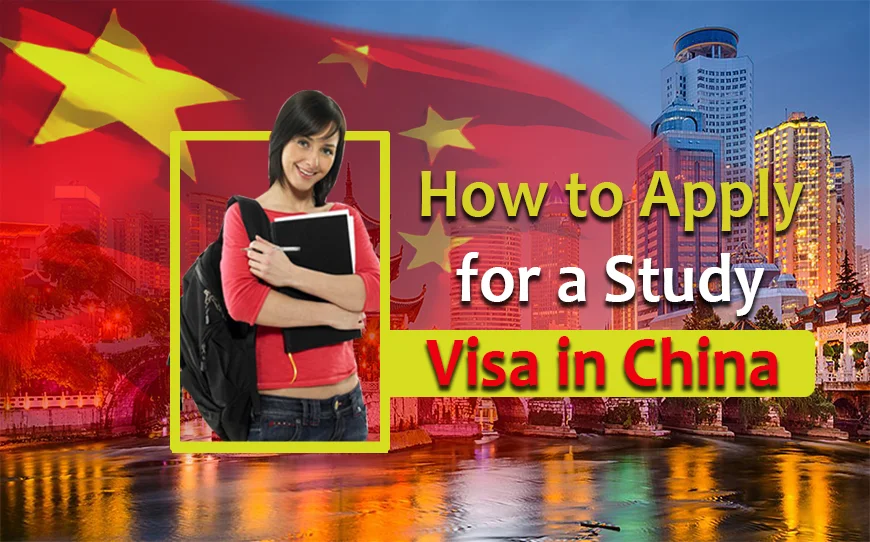 How to Apply for a Study Visa in China