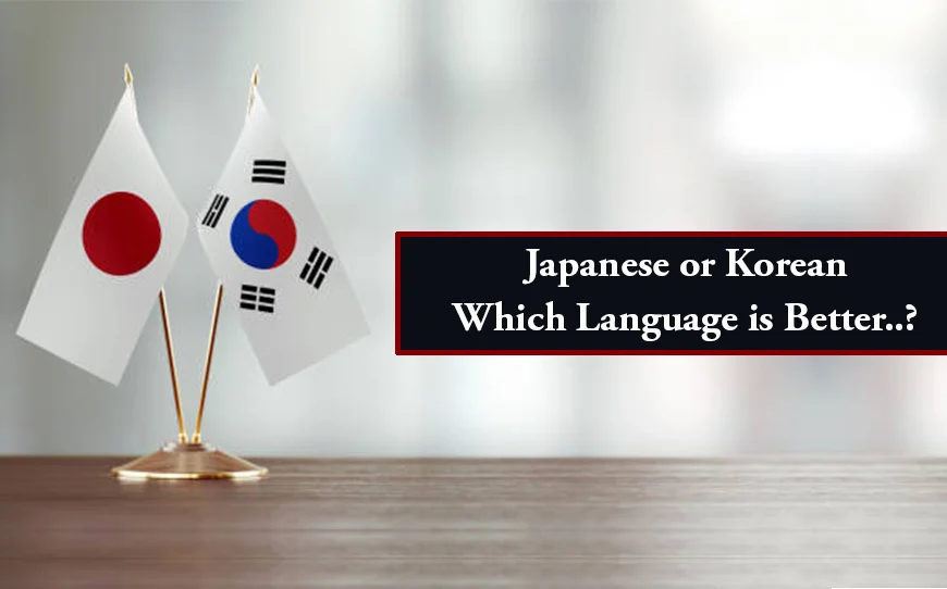 Japanese or Korean – Which Language is Better?