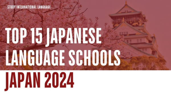 Top 15 Japanese Language Schools in Japan 2024